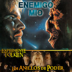 LODE 8x18 ENEMIGO MÍO, Expediente Tolkien: Los Anillos de Poder, Loders: Jaime Angulo