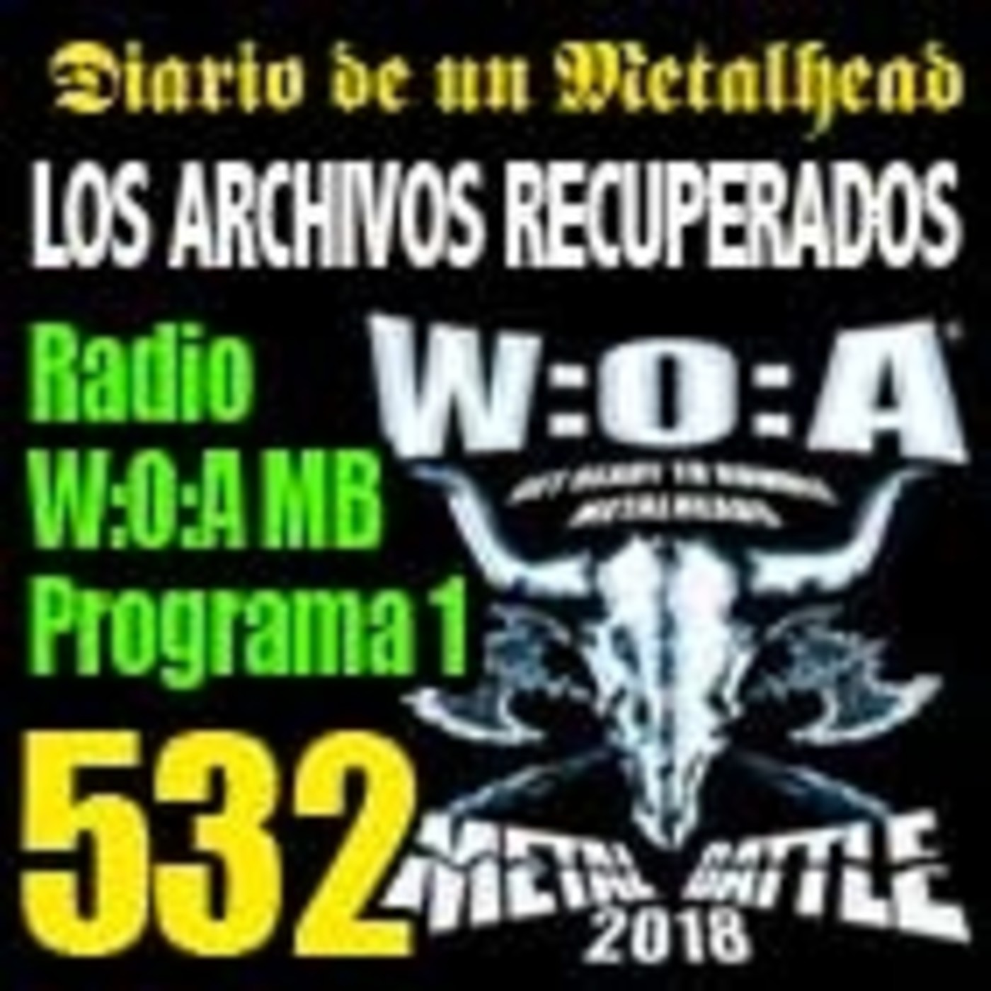 Diario de un Metalhead 532. W:O:A MB RADIO 1 episode artwork