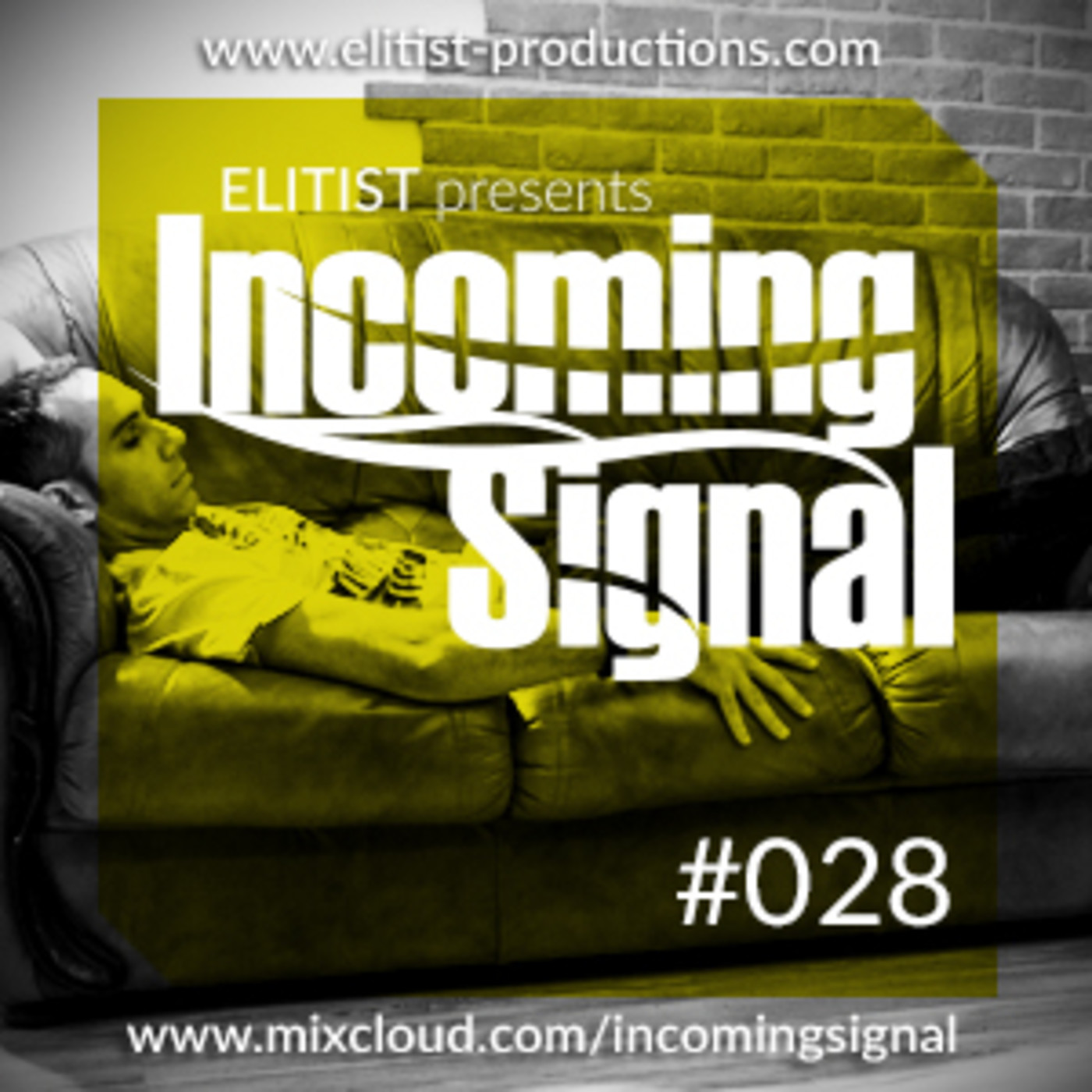 Elitist presents INCOMING SIGNAL
