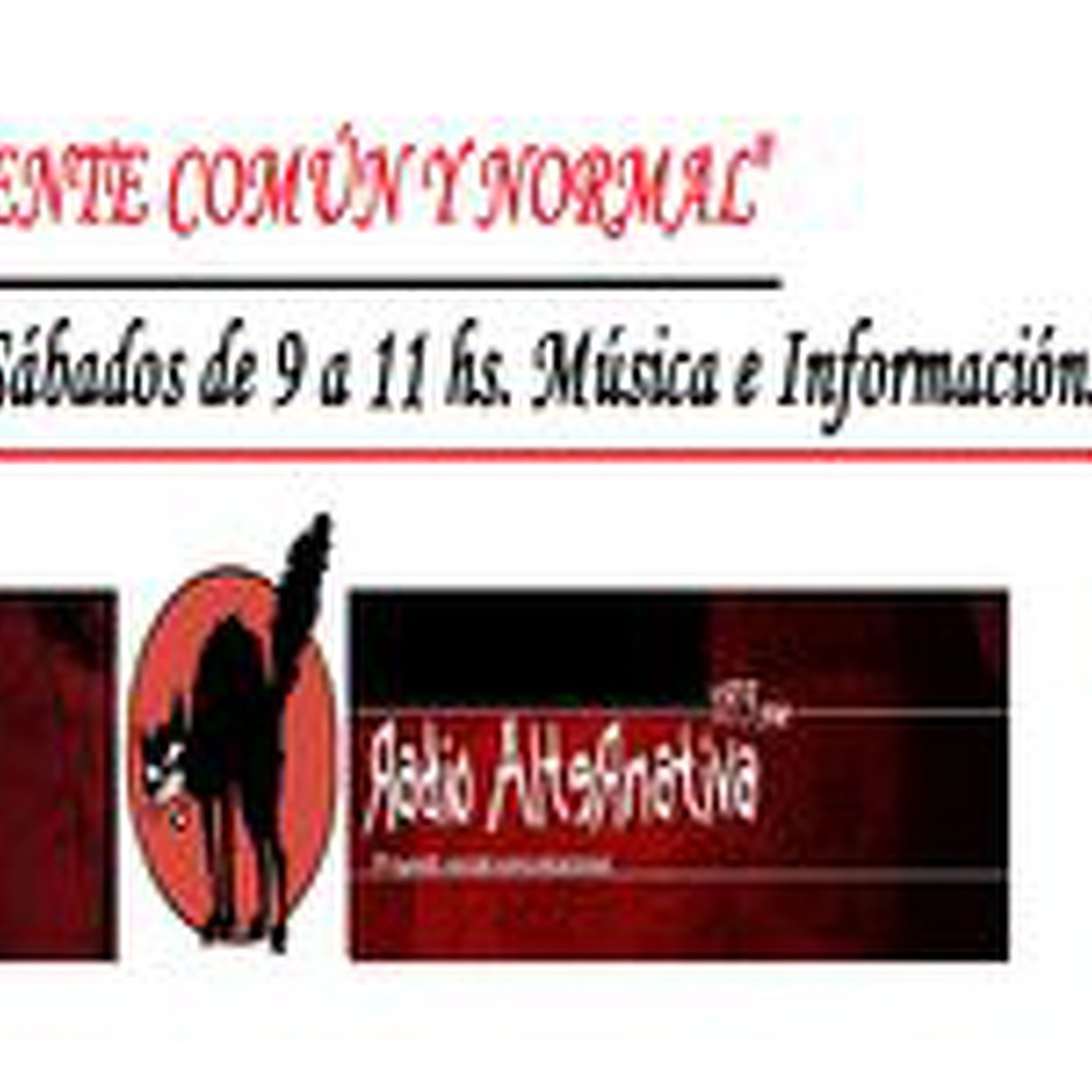 GENTE COMÚN Y NORMAL