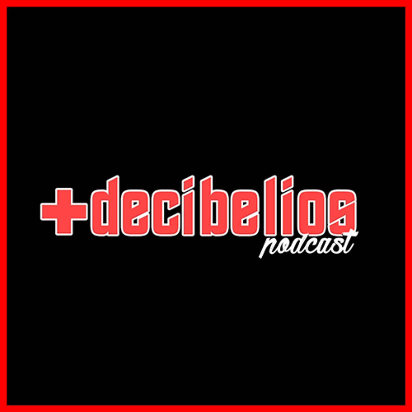 +Decibelios Podcast