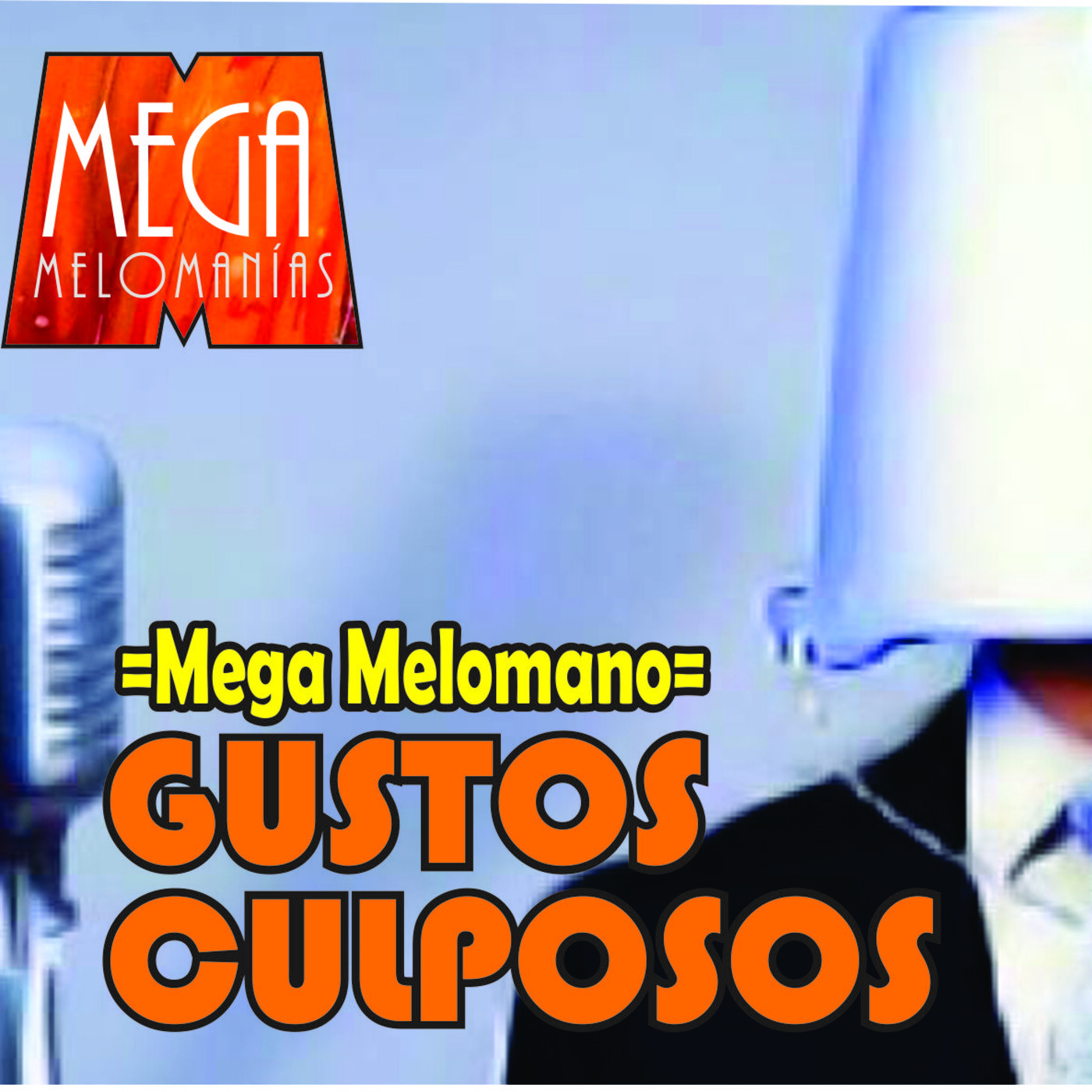 MegaMelómanías