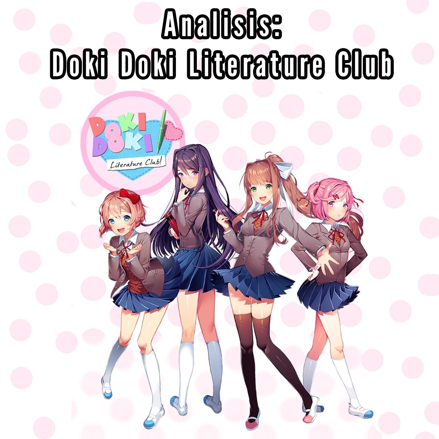 Analisis: Doki Doki Literature Club - Talking Vidya