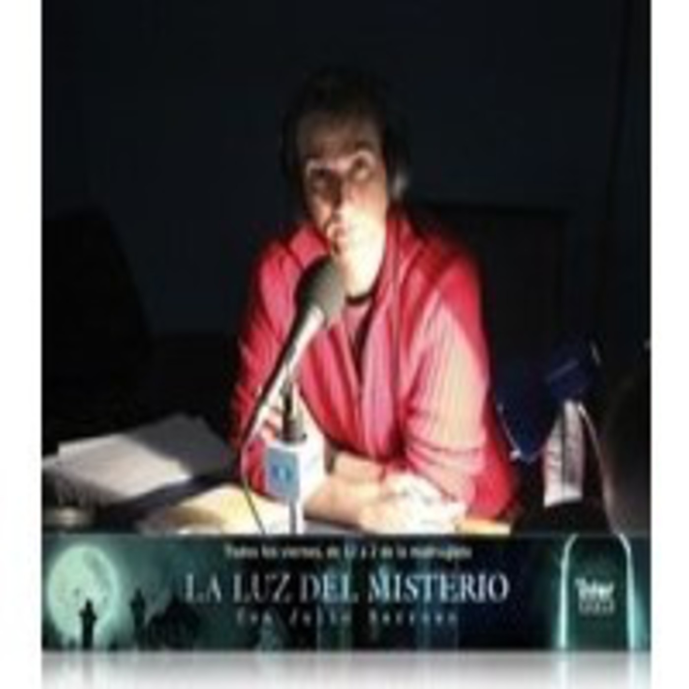 LA LUZ DEL MISTERIO CON JULIO BARROSO