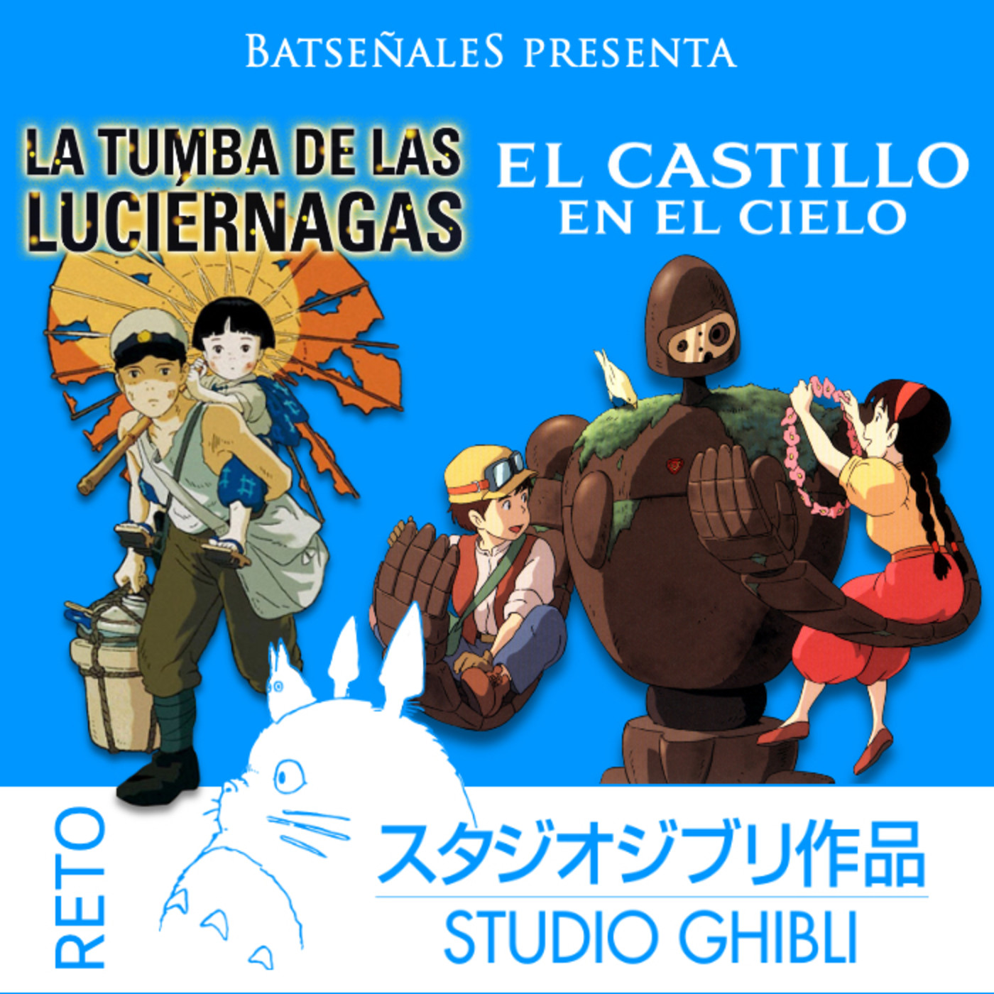 Reto Studio Ghibli - El Castillo en el cielo + La tumba de las luciérnagas