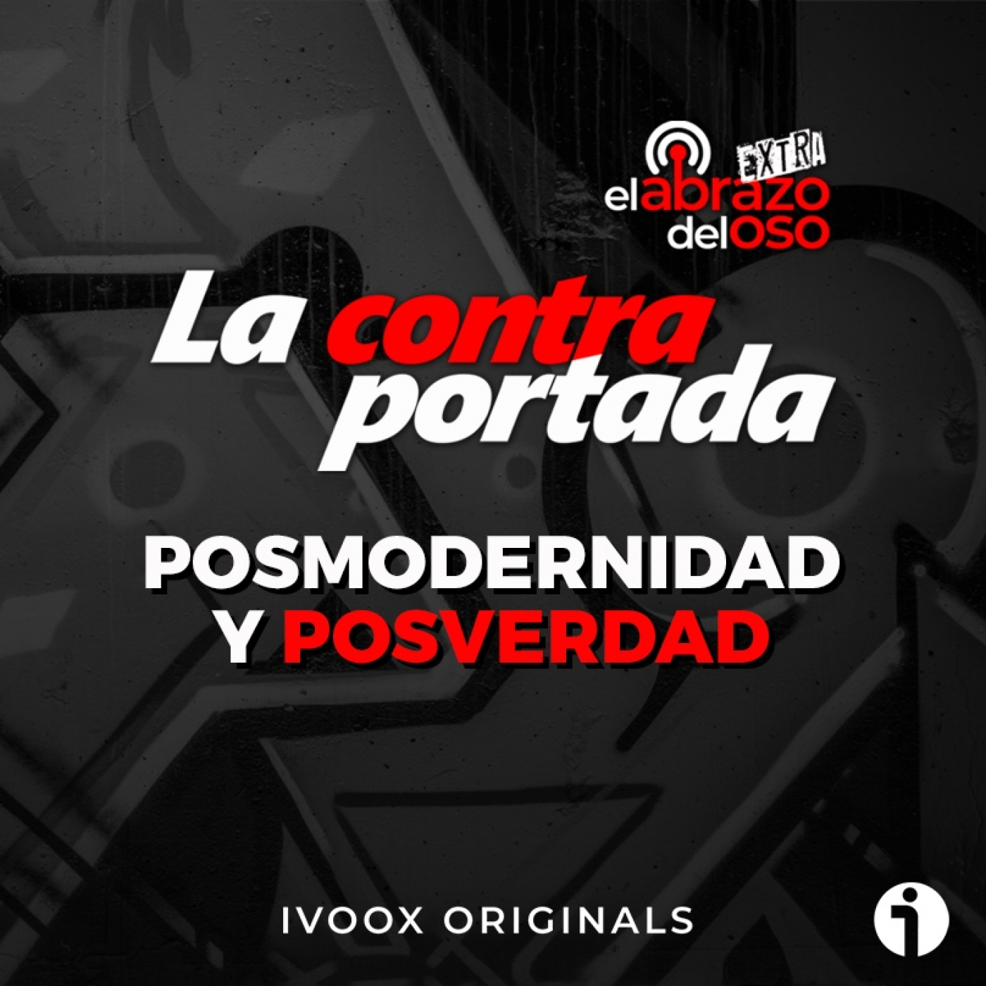 Posmodernidad y posverdad - La Contraportada - Episodio exclusivo para mecenas