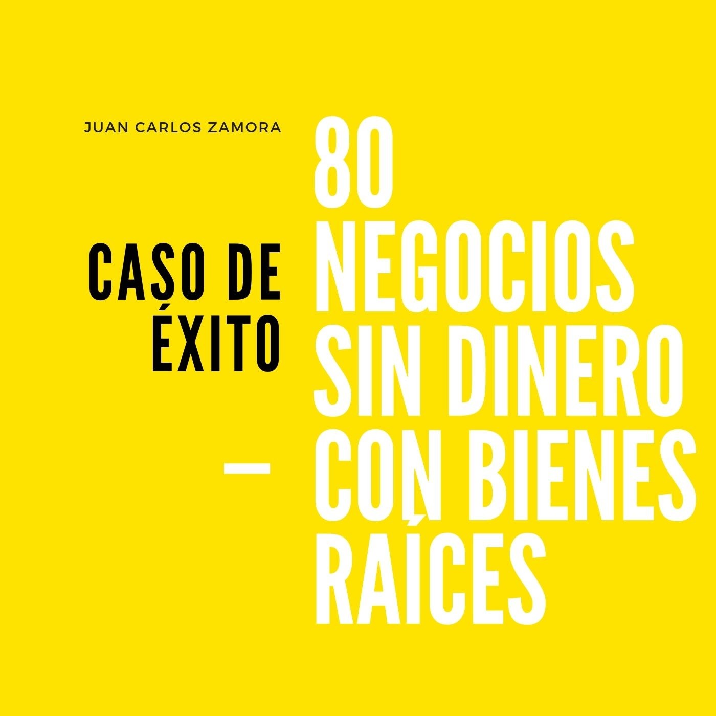 80 negocios sin dinero con bienes raíces episode artwork
