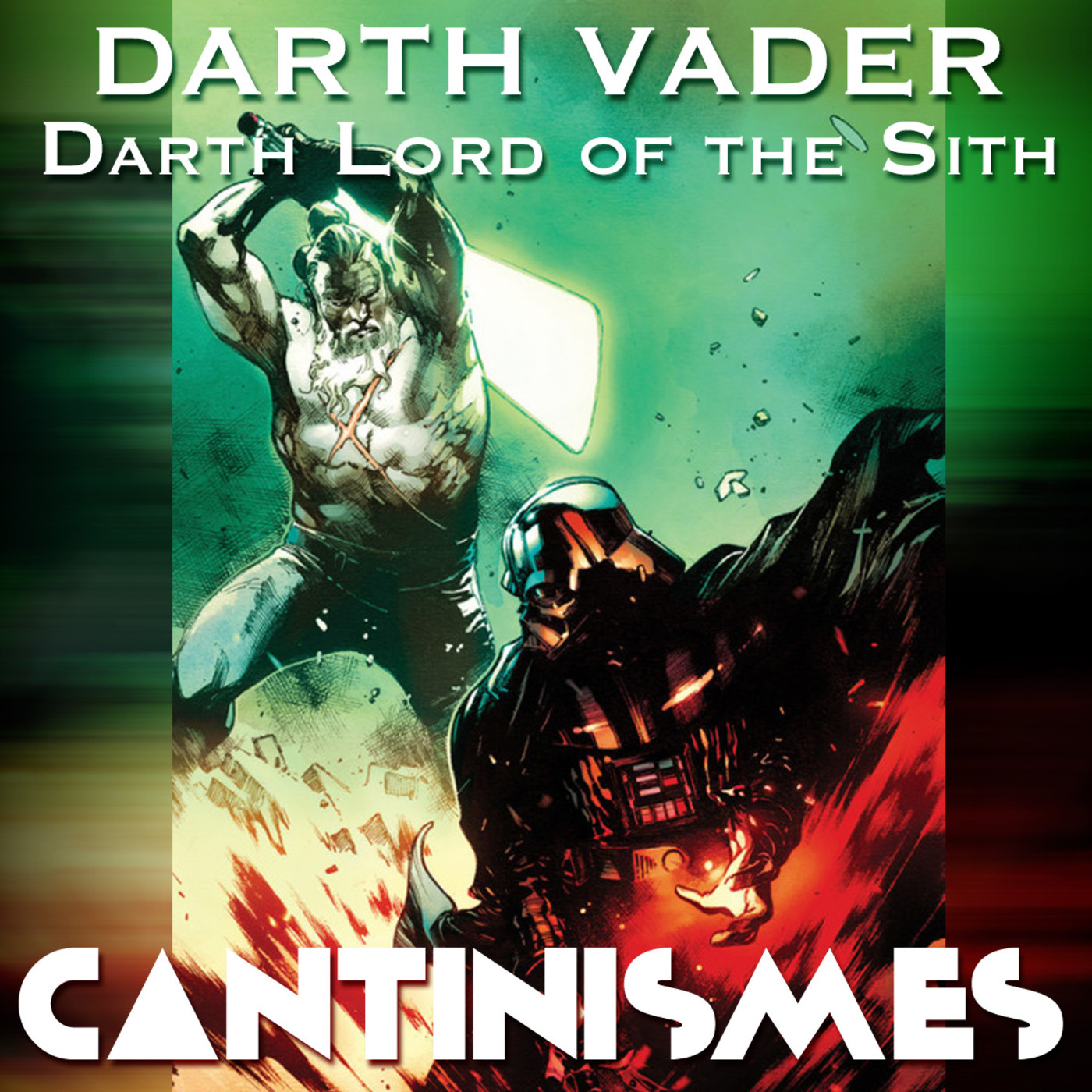 Cantinismes #6 - Darth Vader: Darth Lord of the Sith episode artwork