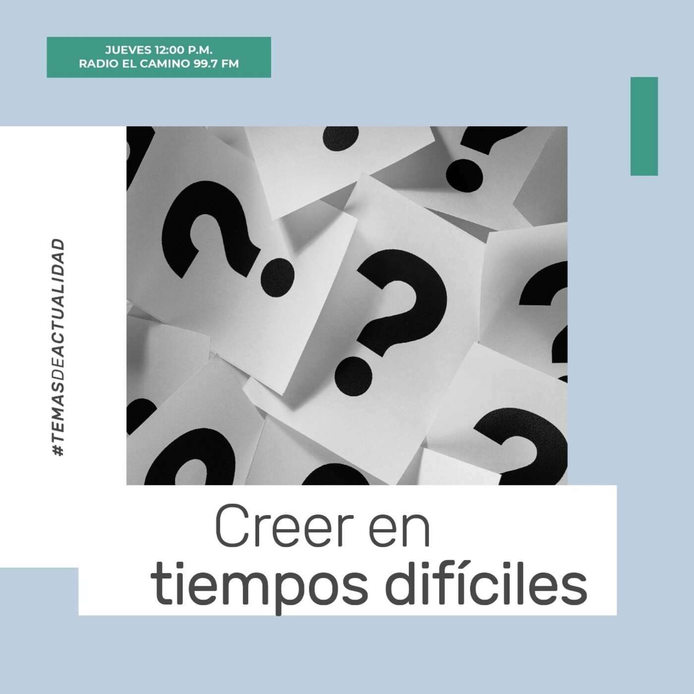 Creer en tiempos difíciles