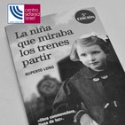 Presentación de ‘La niña que miraba los trenes partir’