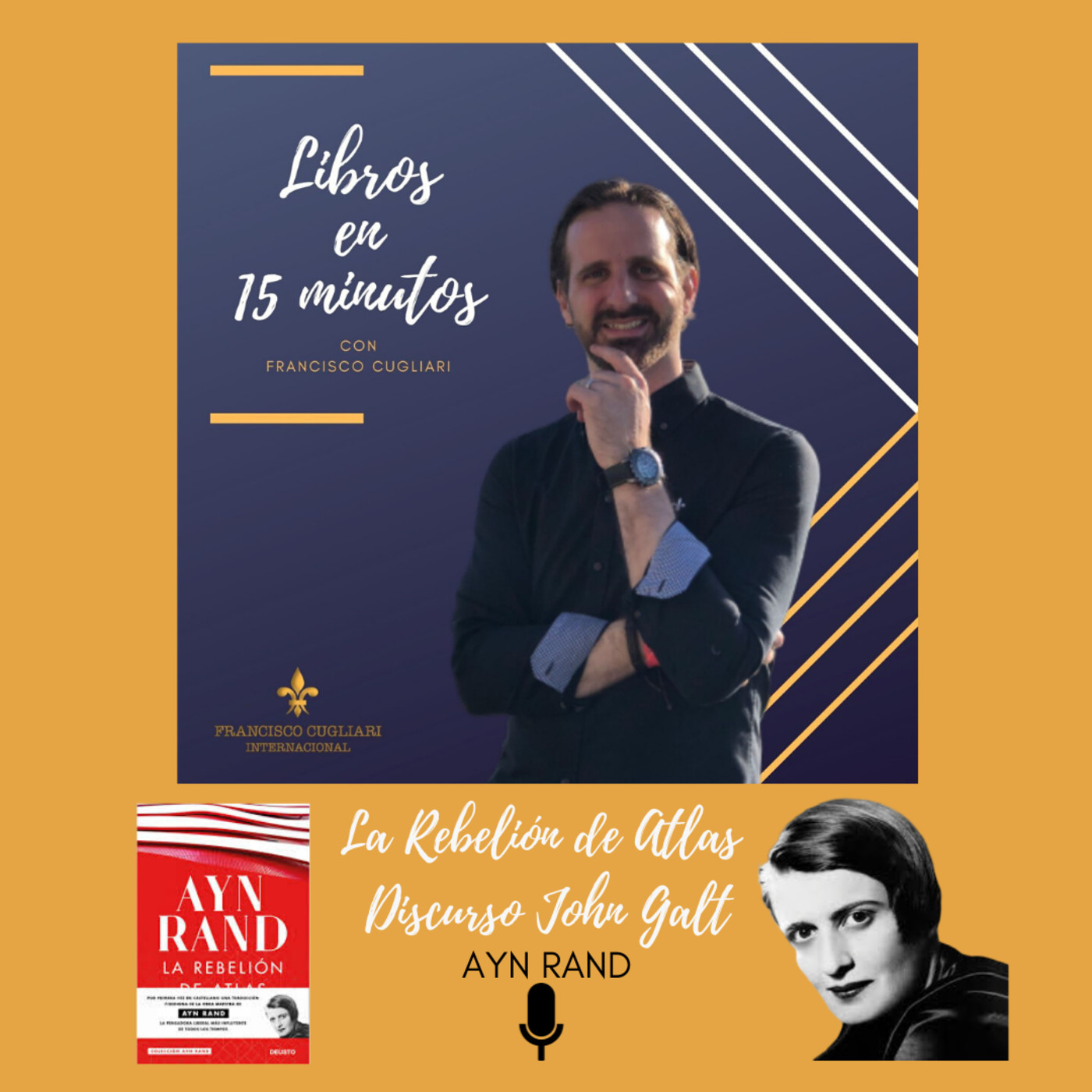Podcast: Libros en 15 minutos - Episodio # 15 - Discurso de John Galt, La rebelión de Atlas de Ayn Rand