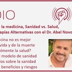 Episodio 113: Riesgos de la medicina, Sanidad vs. Salud, Fármacos, Vacunas y Terapias Alternativas con el Dr. Abel Novoa