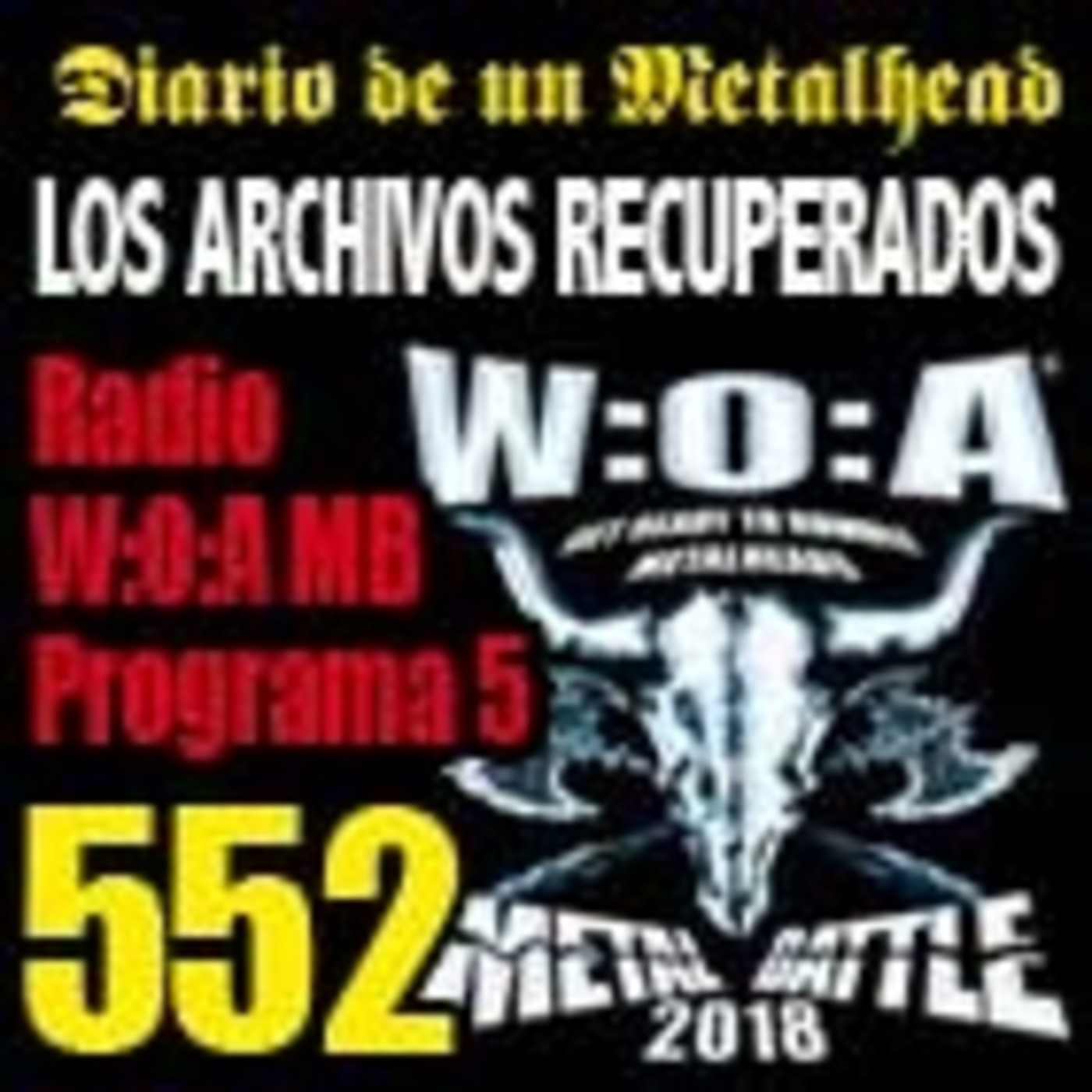 Diario de un Metalhead 552. W:O:A MB RADIO 5 episode artwork