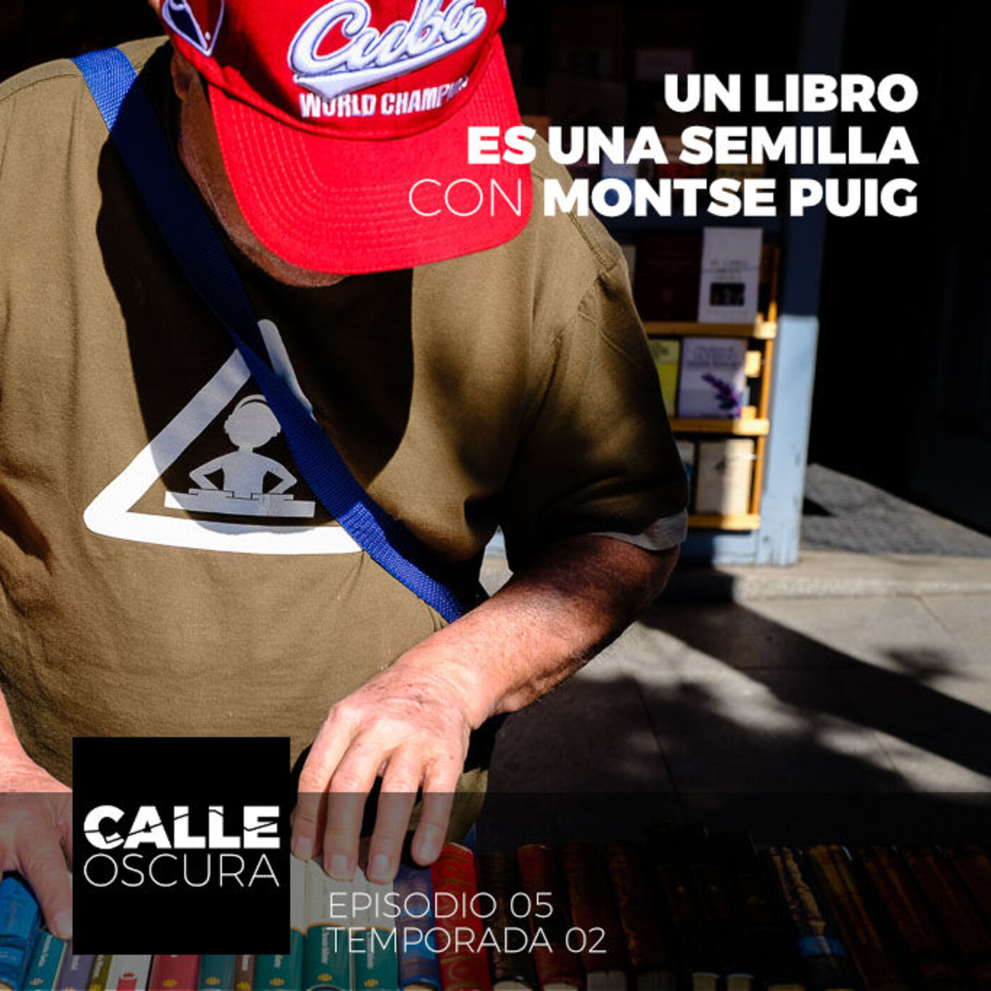 Calle Oscura 17: Un Libro es una Semilla con Montse Puig [E05T02]