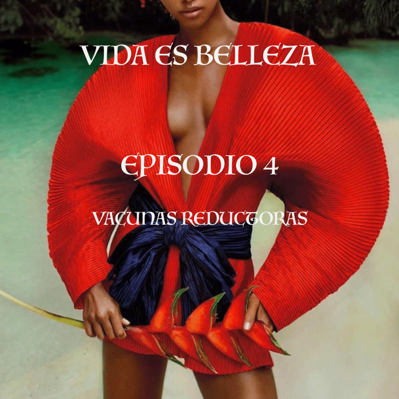 Podcast Vida es belleza