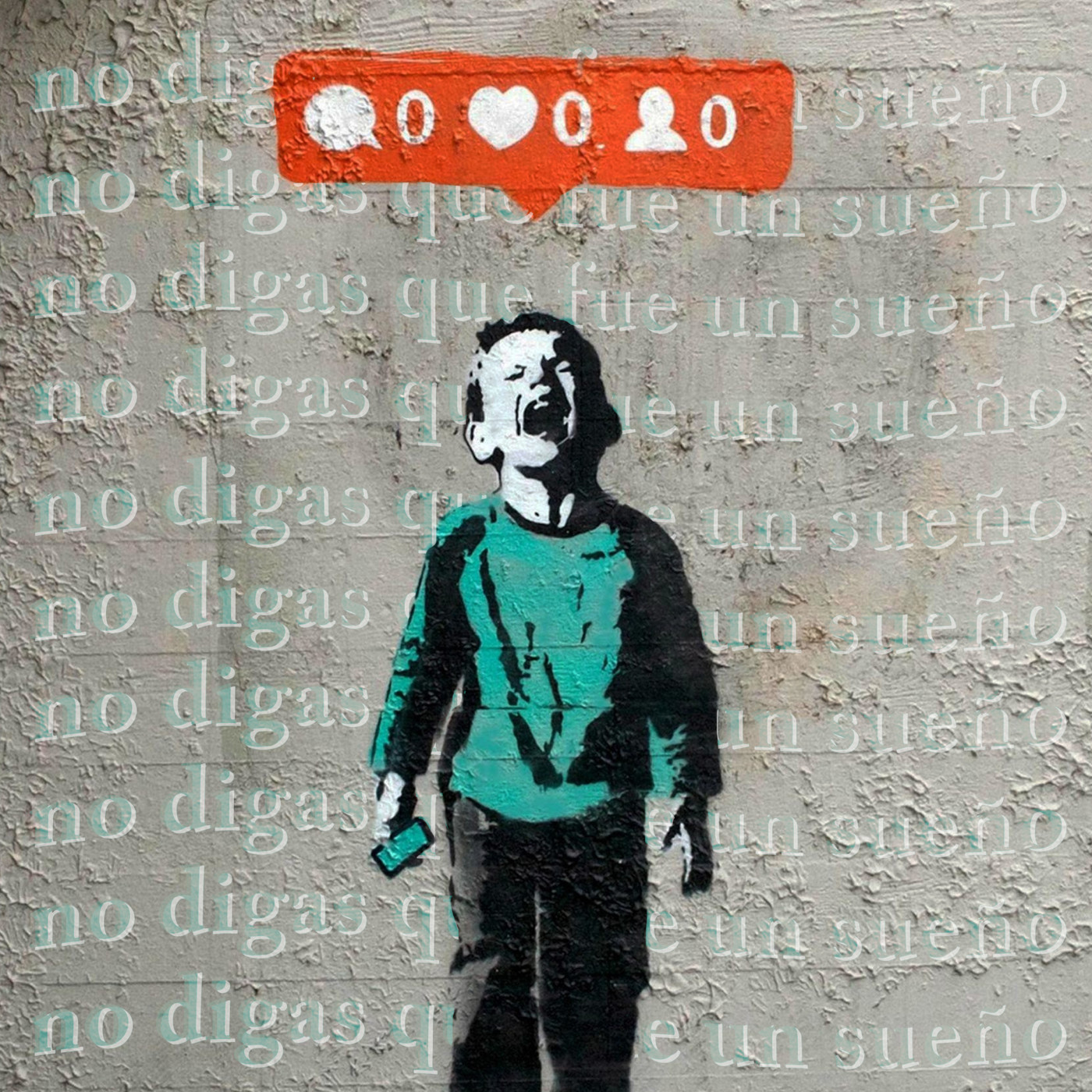 No digas que fue un sueño