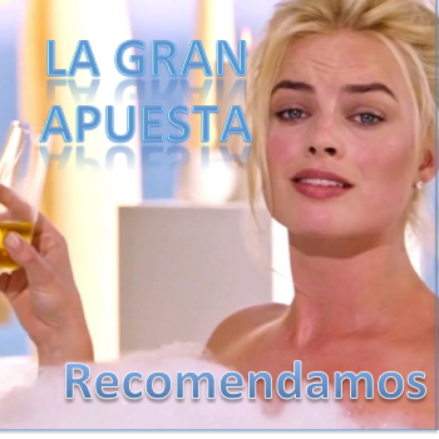 Recomendamos - La Gran Apuesta (2015)