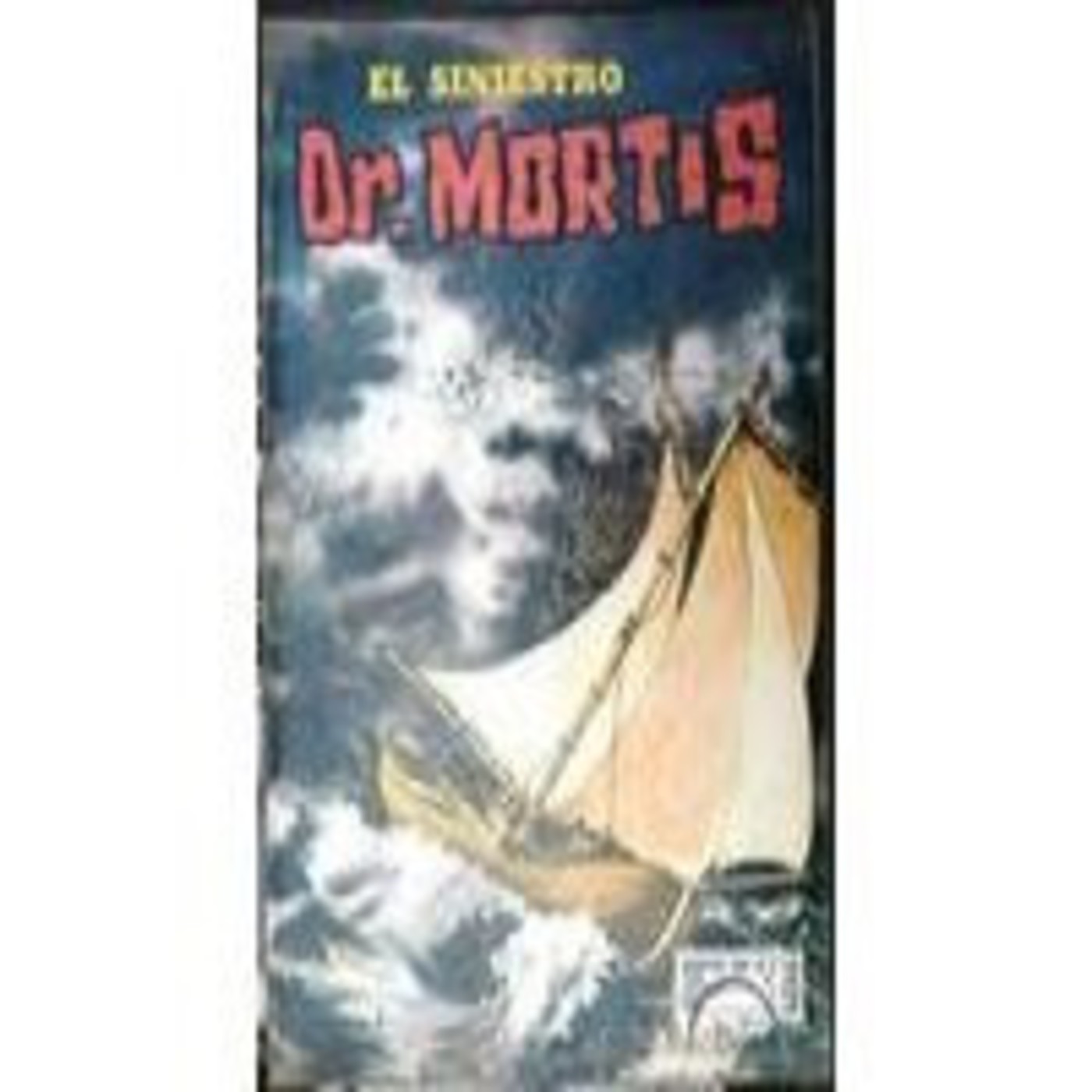 Secuestrada (Partes 1, 2 y 3) - Dr. Mortis episode artwork
