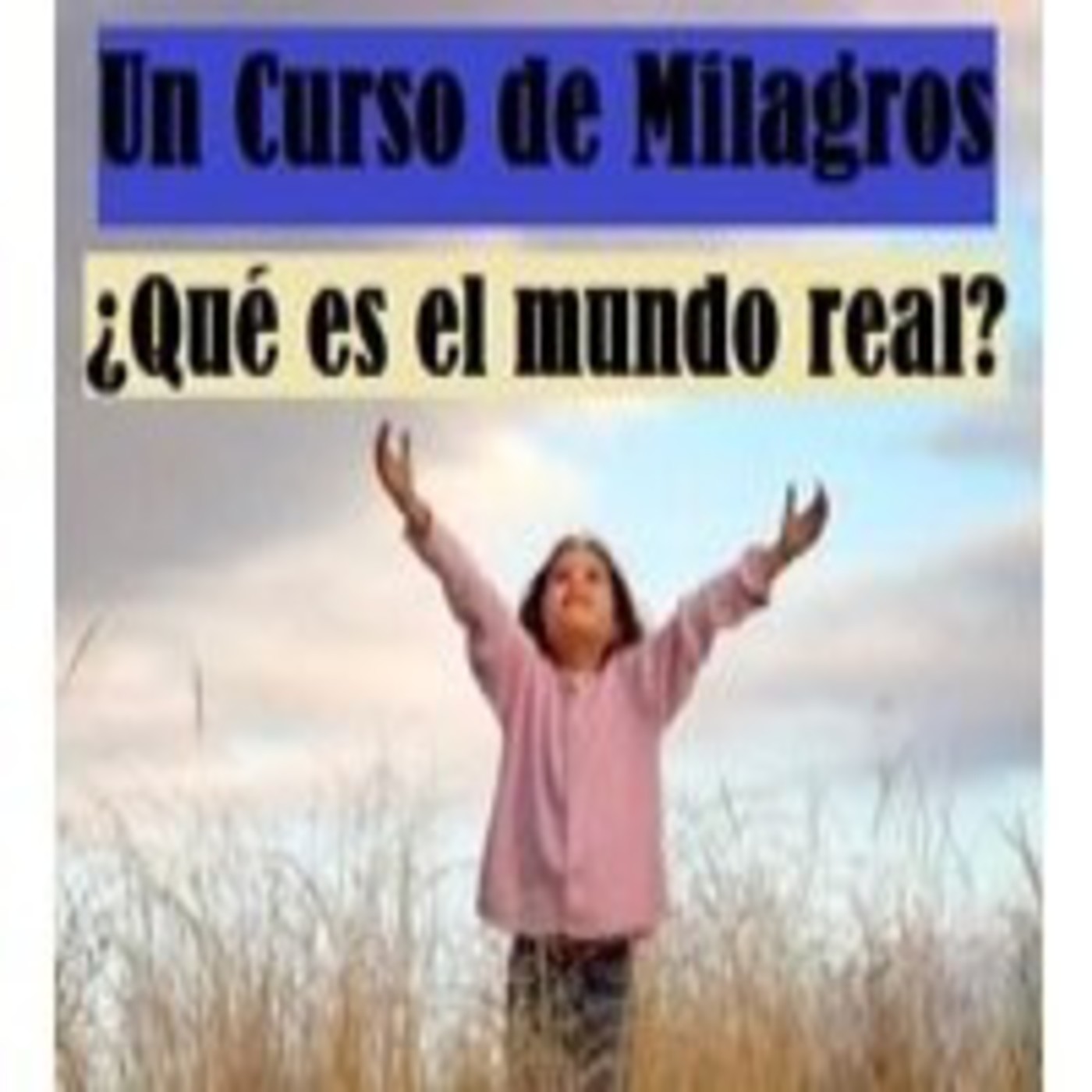 2ª Parte del LIBRO de EJERCICIOS de UCDM