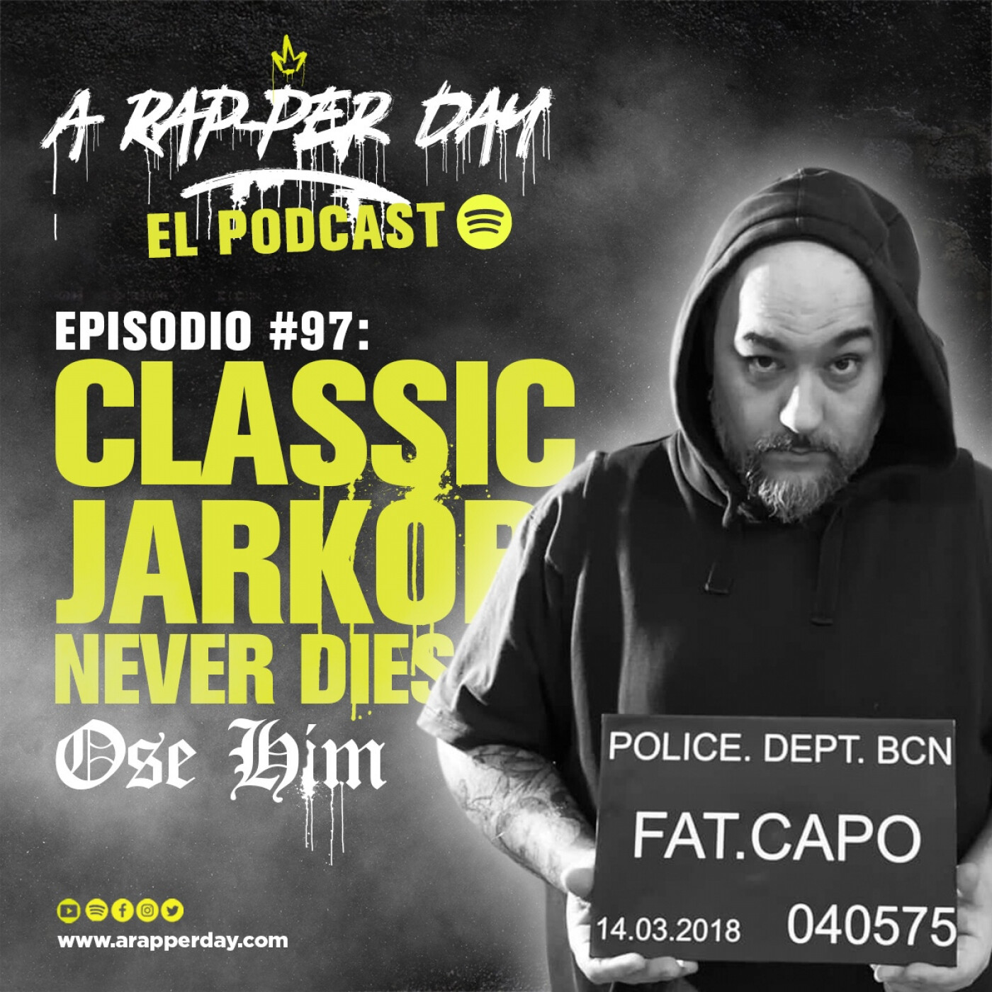 Episodio #97 Entrevista Ose Him / Classic Jarkor Never Dies