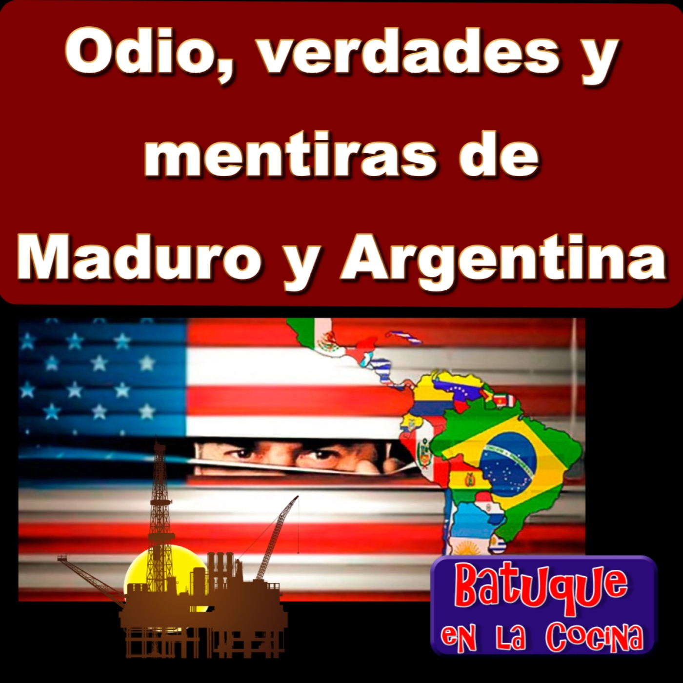 Odio, verdades y mentiras de Maduro y Argentina