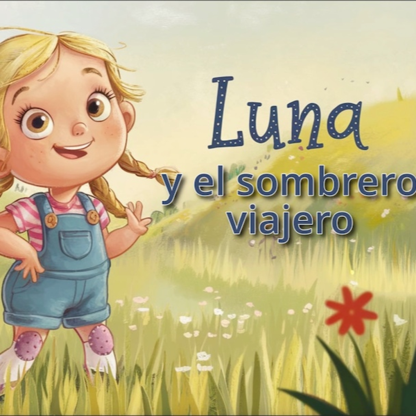 Luna y el sombrero viajero – un Cuento infantil escrito y narrado para ti episode artwork