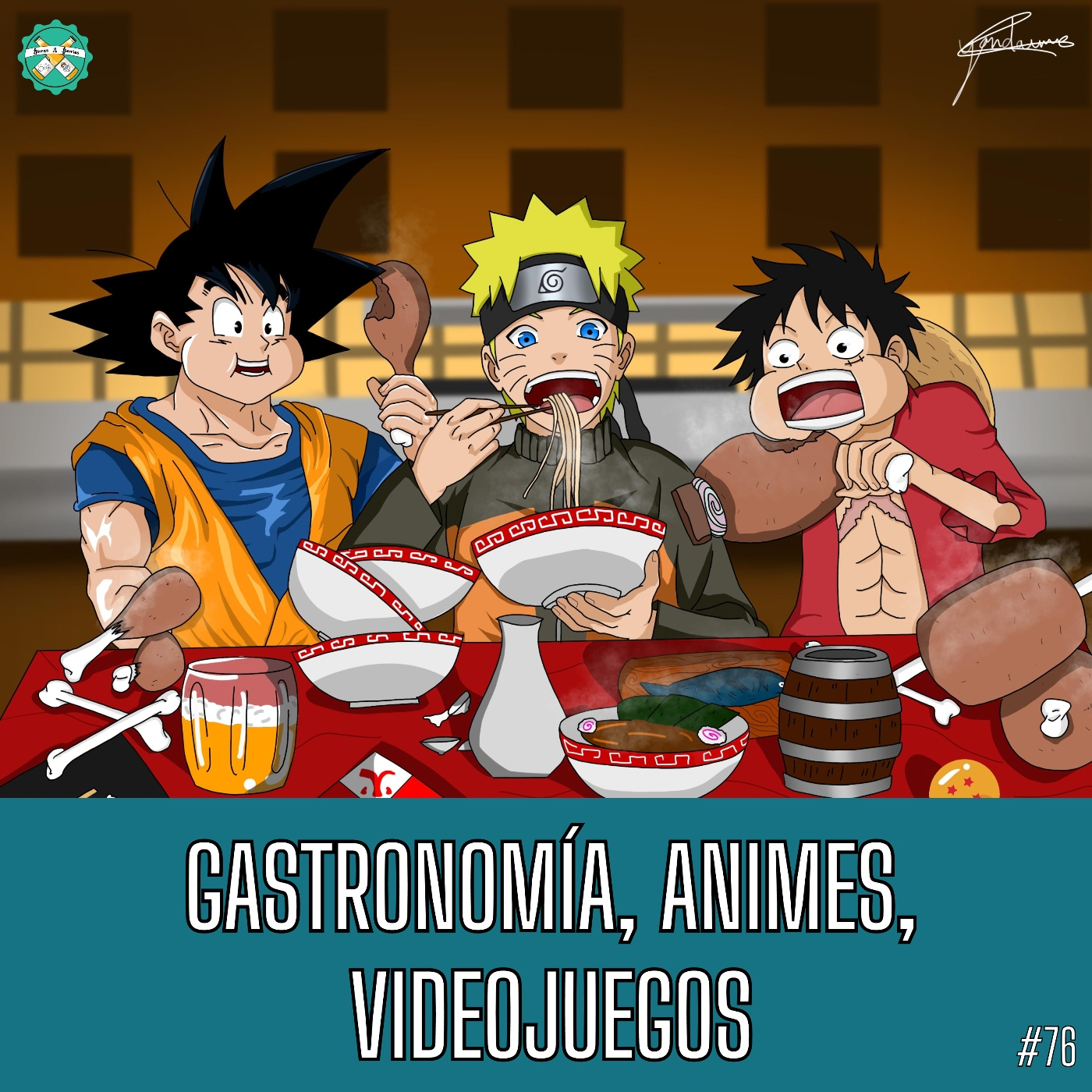#76 | Offtopic: Gastronomía, Animes, Videojuegos episode artwork