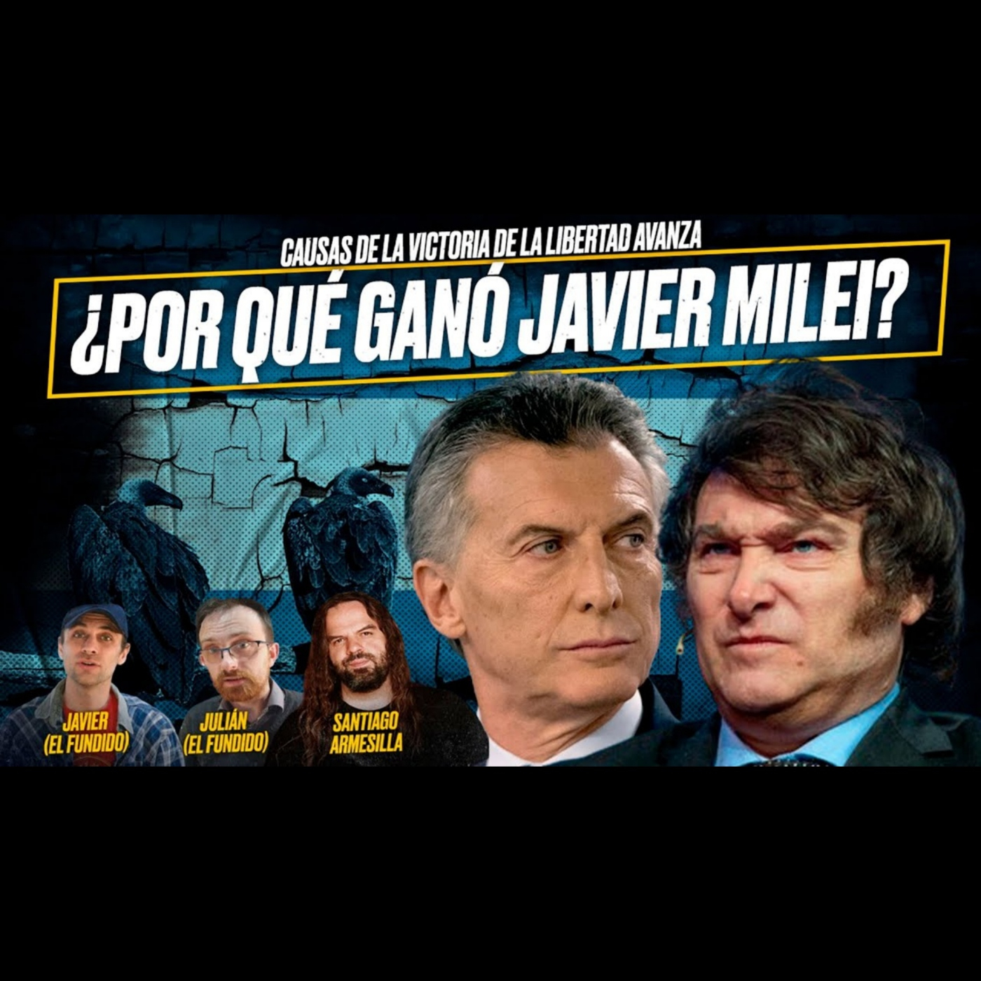 ¿Por qué ganó Javier MILEI en ARGENTINA? - Julián y Javier (EL FUNDIDO) y Santiago ARMESILLA
