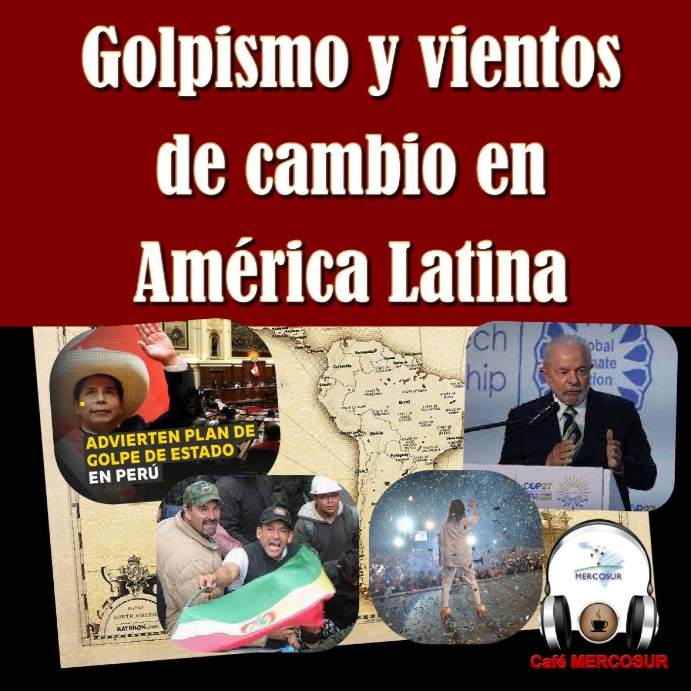 Golpismo y vientos de cambio en América Latina episode artwork