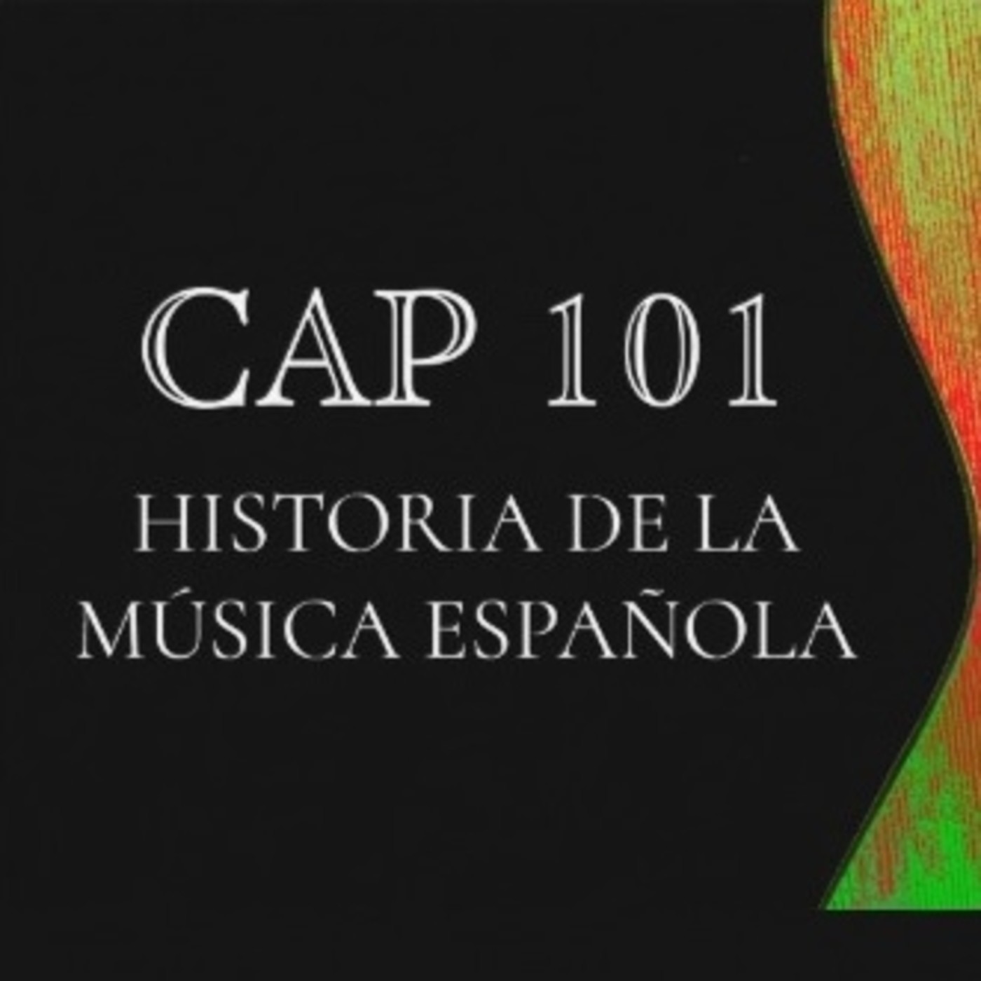 Programa 101 de Historia de la Música Española episode artwork