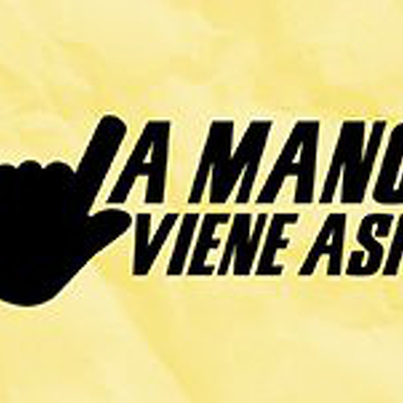La Mano Viene Así