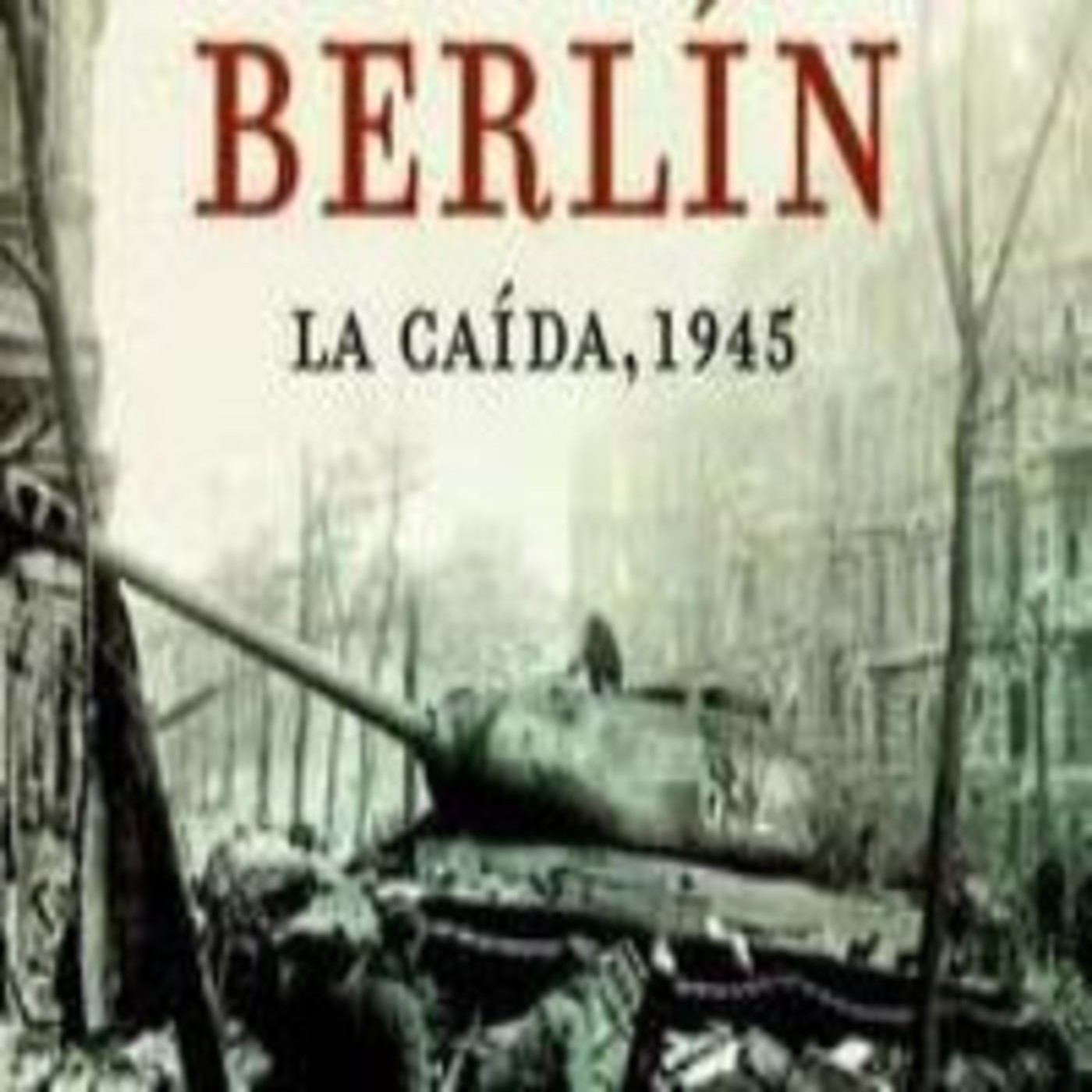 Los Soldados de Hitler - Defendiendo Berlín episode artwork