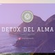 Detox del Alma - Dia 7