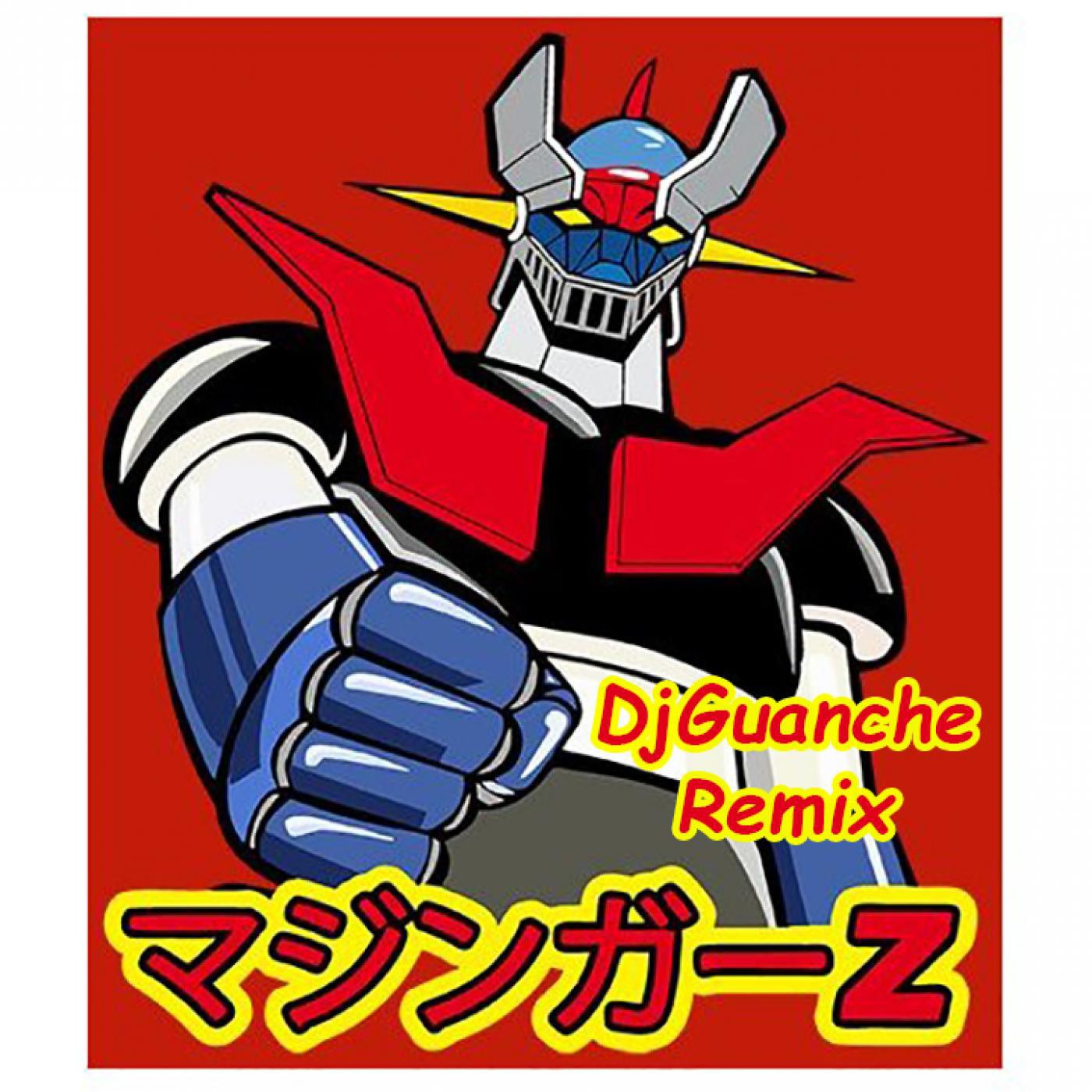DjGuanche`s Remixes