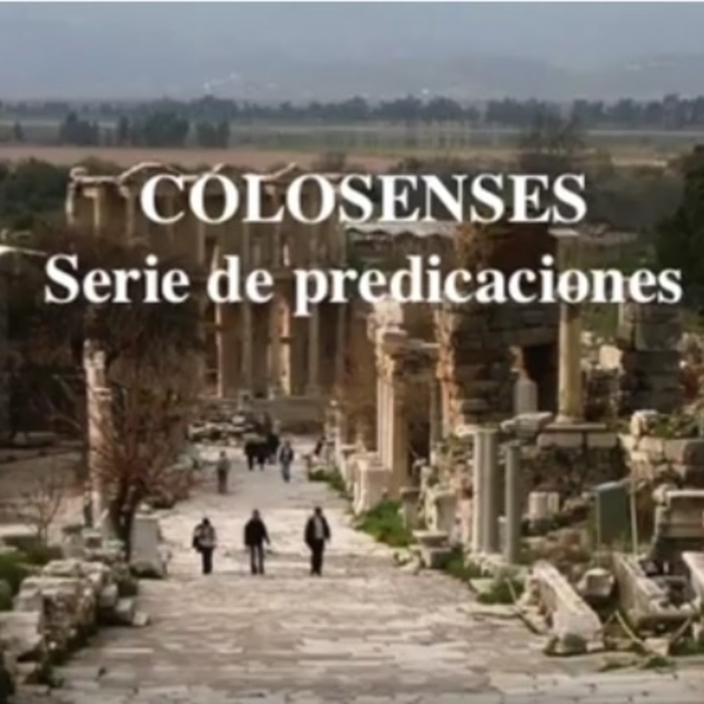 Colosenses, la serie