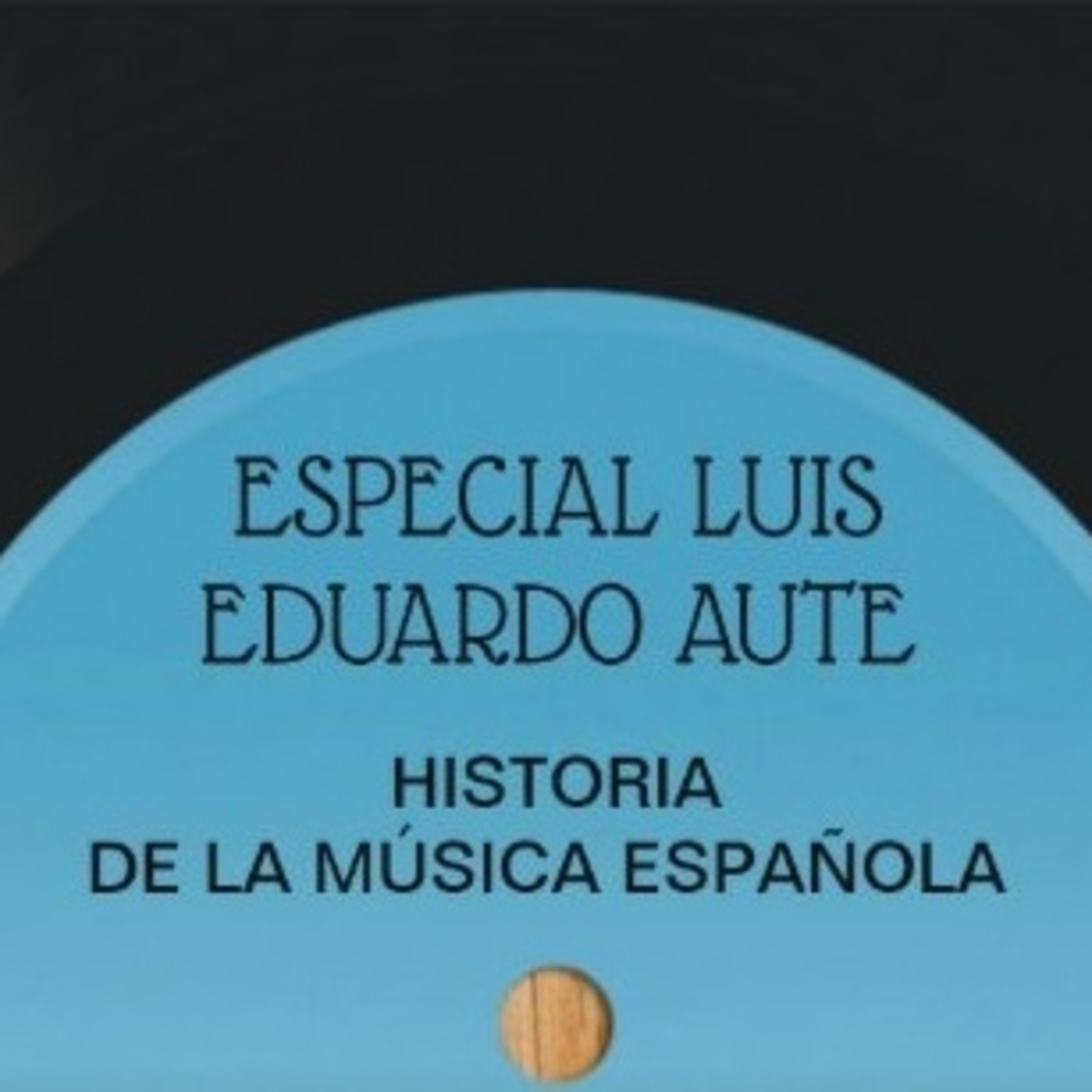 Especial Luis Eduardo Aute - Historia de la Música Española. episode artwork