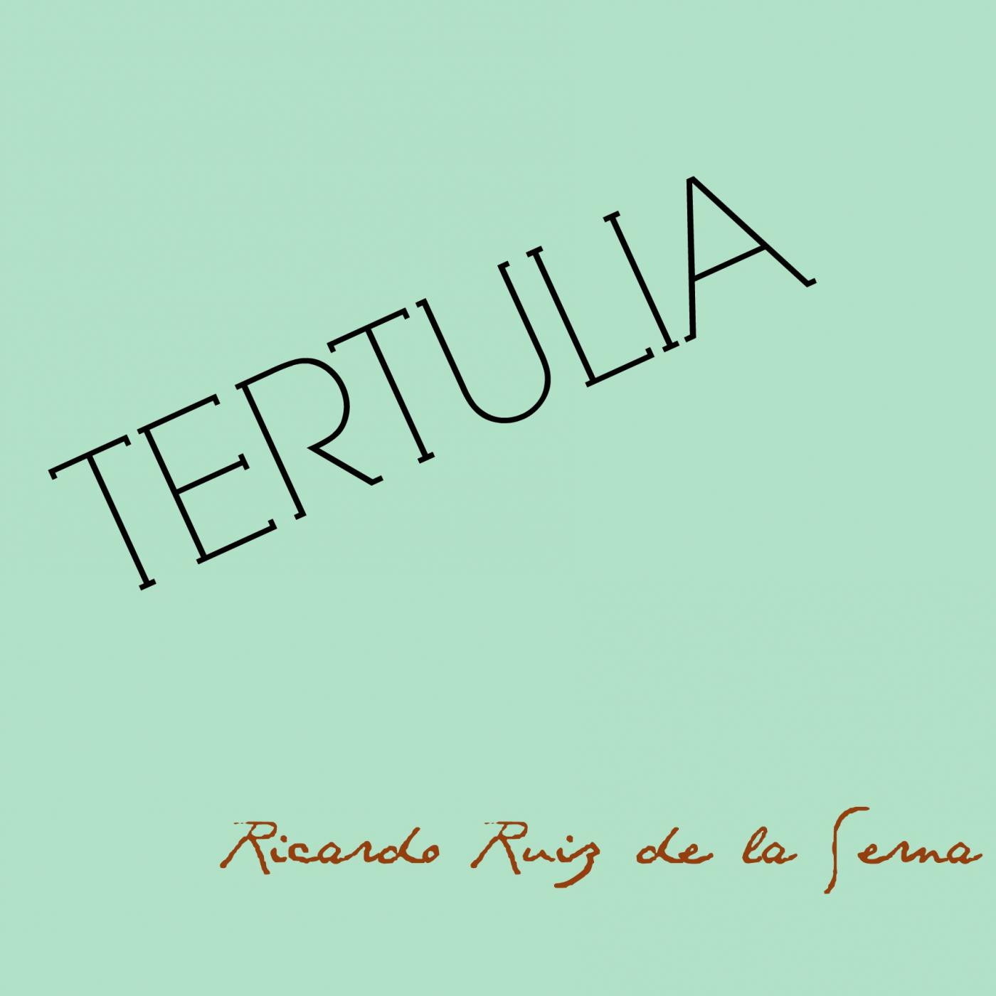 Tertulia- Ricardo Ruiz de la Serna episode artwork