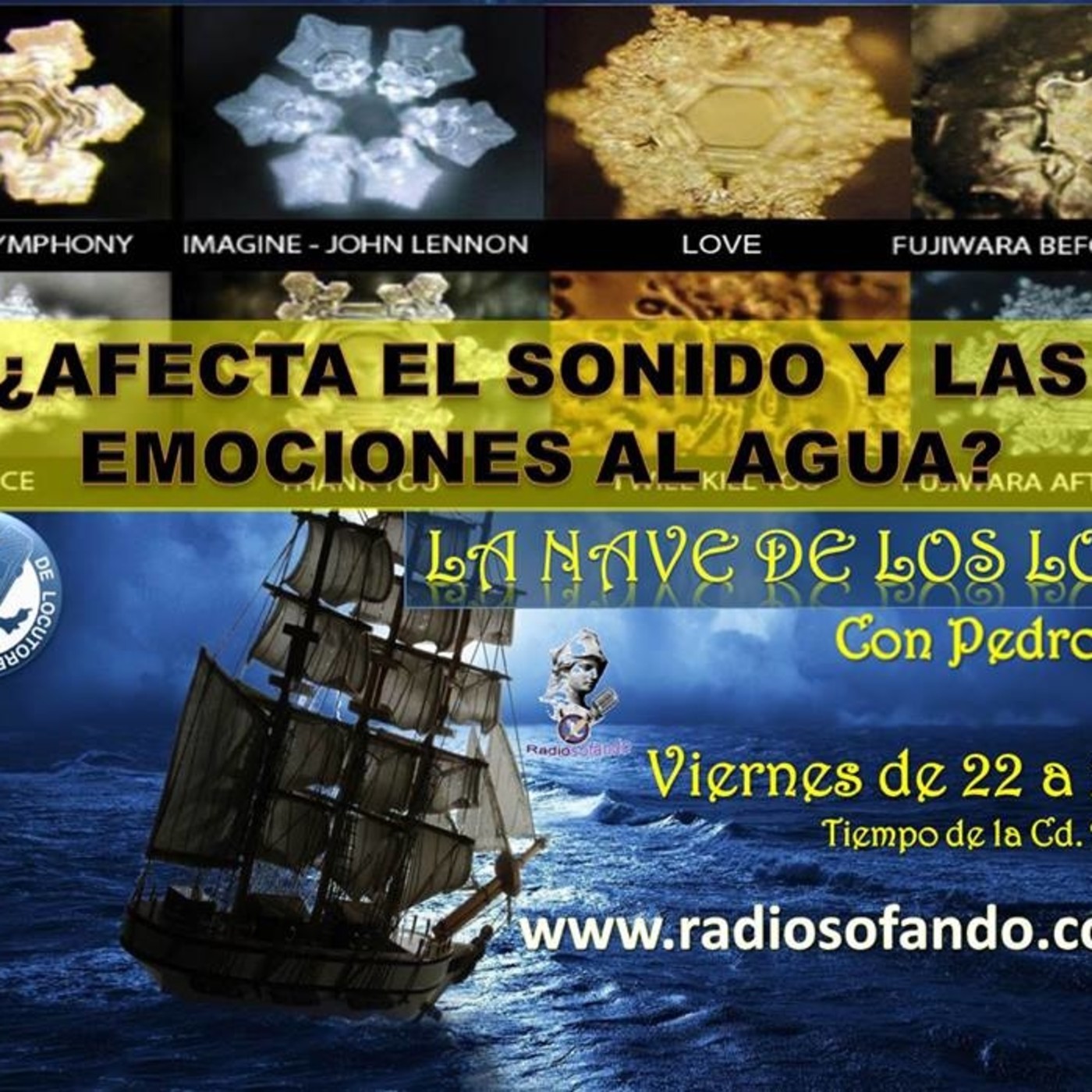 La Nave de los Locos_LA MUSICA Y LAS EMOCIONES AFECTAN EL AGUA_26-04-19 episode artwork