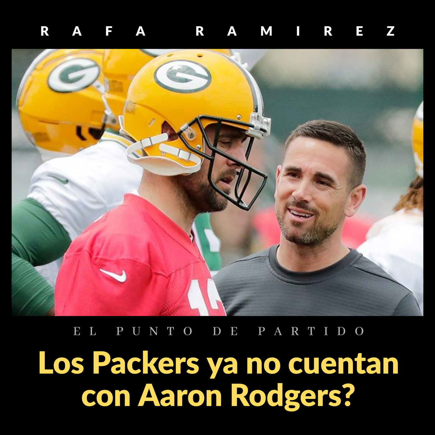 NFL Los Packers NO cuentan con Aaron Rodgers? episode artwork