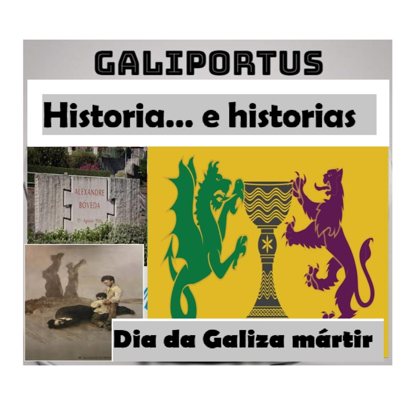 A. Bóveda e o dia da Galiza Mártir- GLP- Historia e historias (Cap. 28) episode artwork