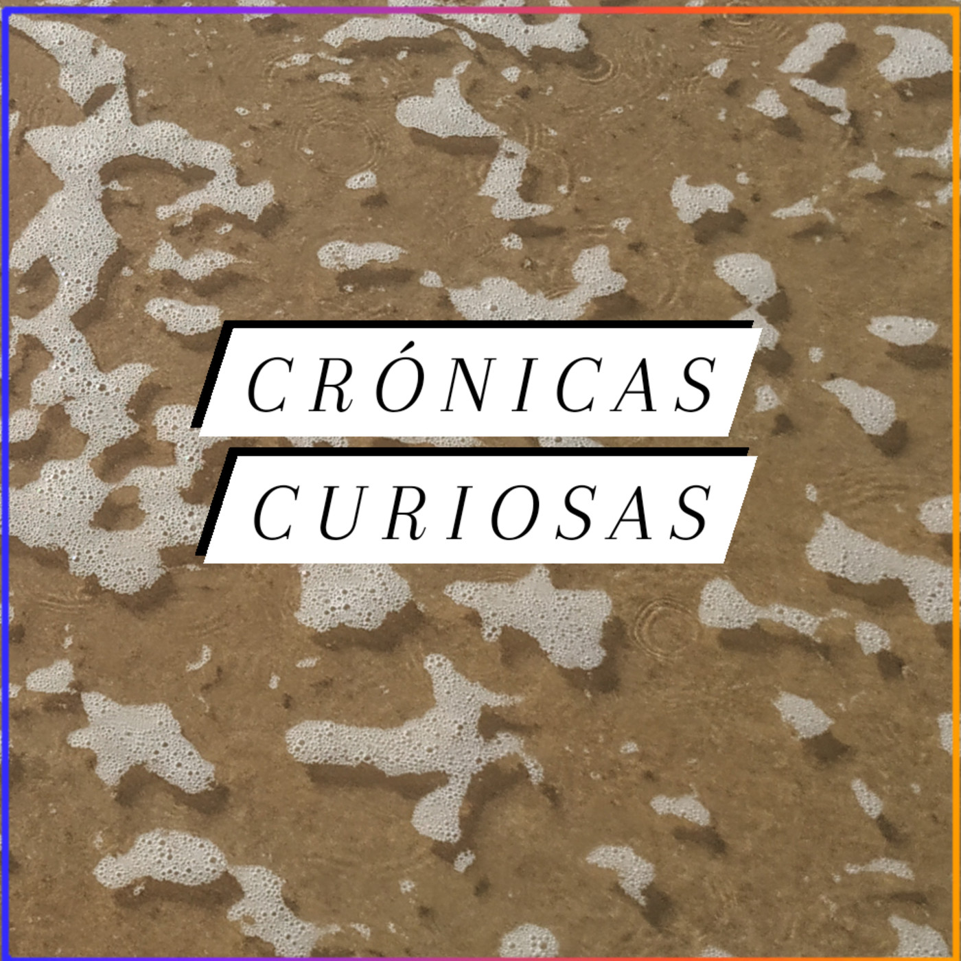 Crónicas Curiosas