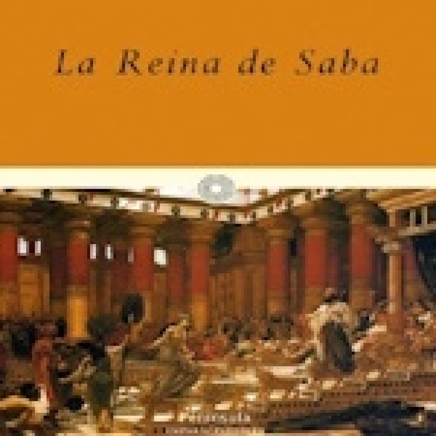 La reina de Saba, detrás del mito