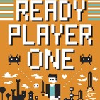 Especial Inmamable: Ready Player One (Novela) -COMPLETO-