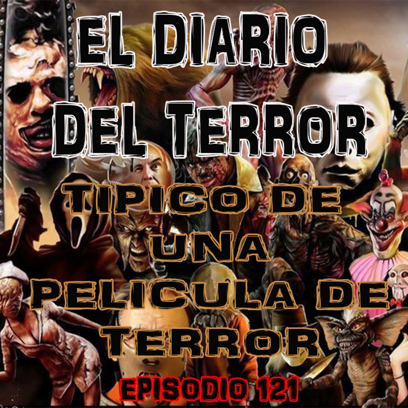 Típico De Una Película De Terror - El Diario Del Terror, EP 121 episode artwork