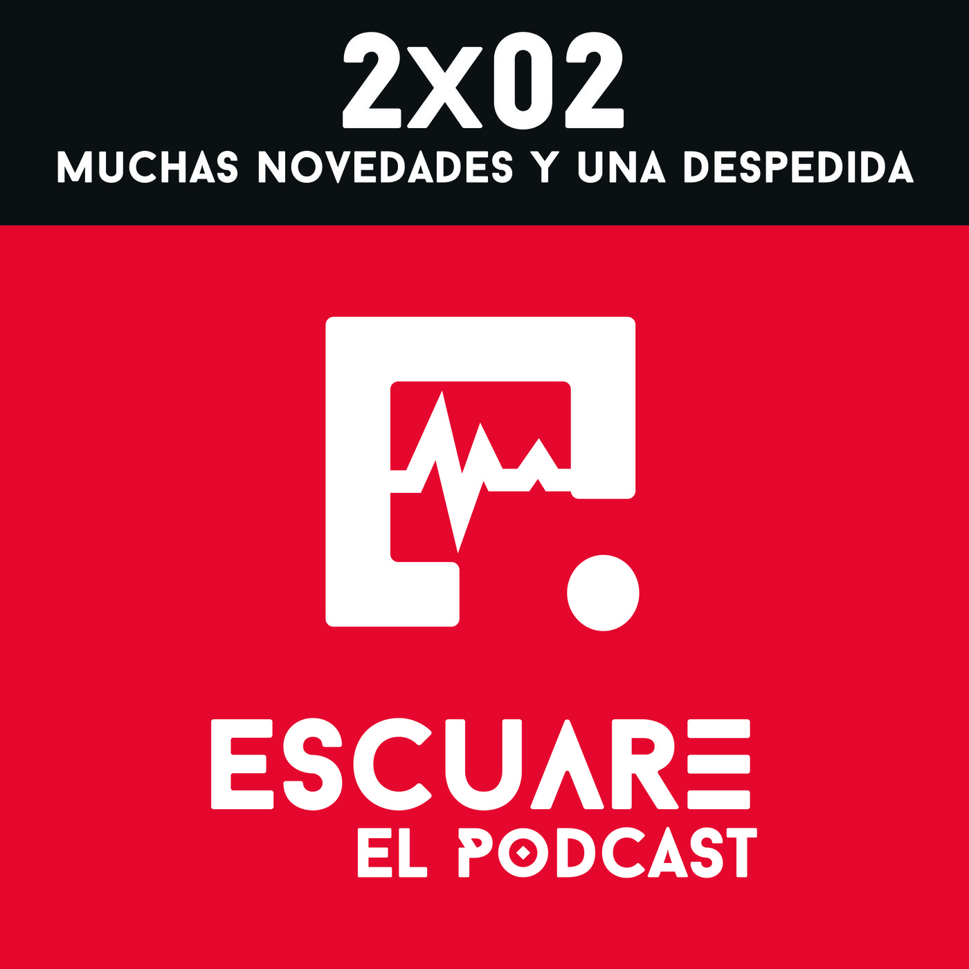 Escuare El Podcast