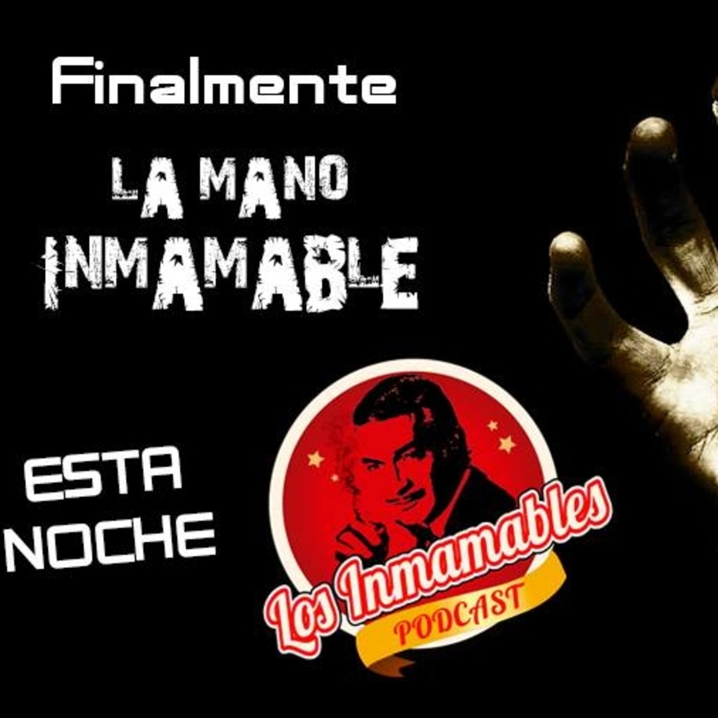 Los Inmamables 58: La Mano Inmamable. Especial de Halloween/Dia de Muertos episode artwork