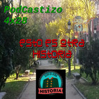 PodCastizo n.º 69: Esto es otra Historia.