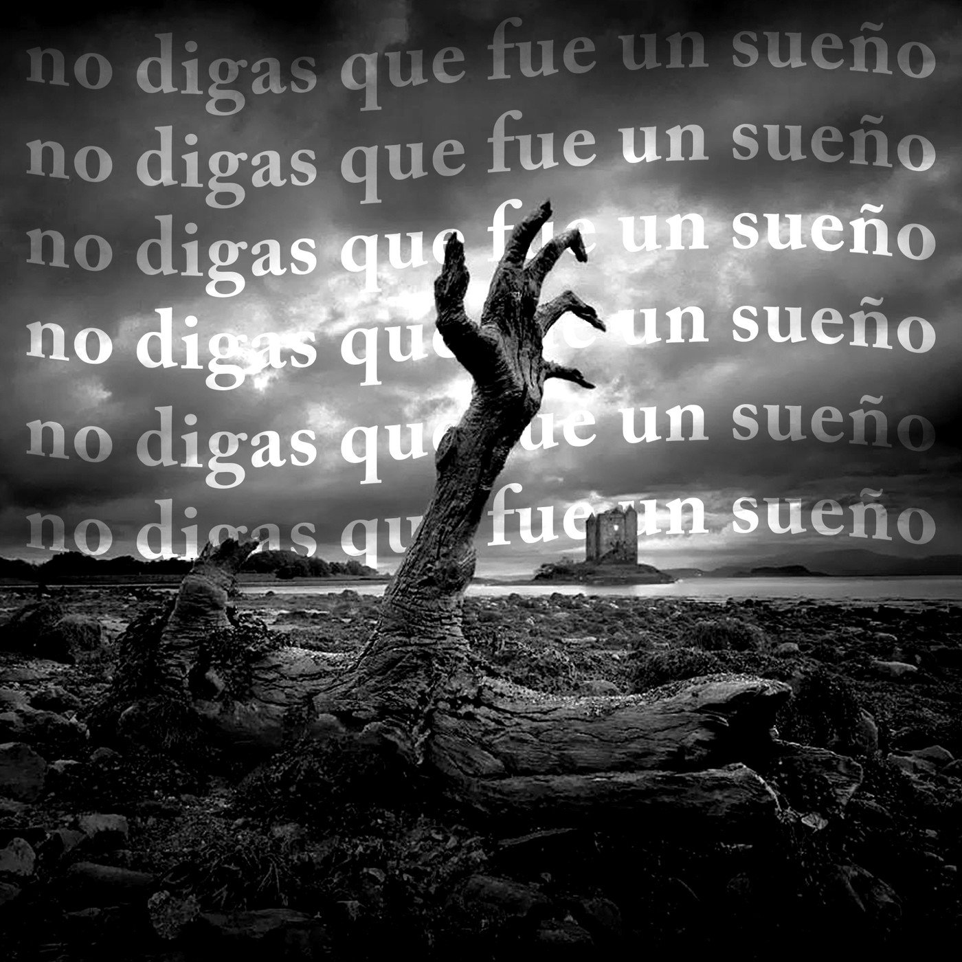 No digas que fue un sueño