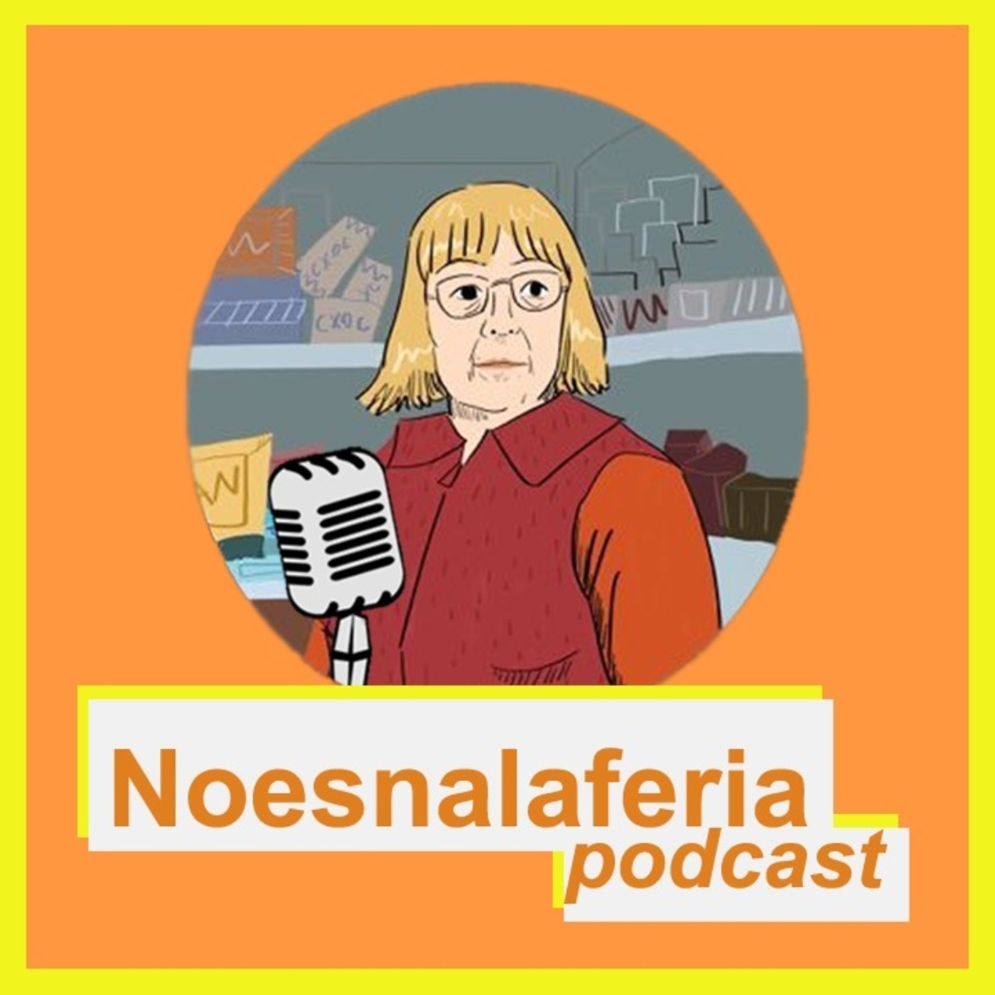 Noesnalaferia Podcast