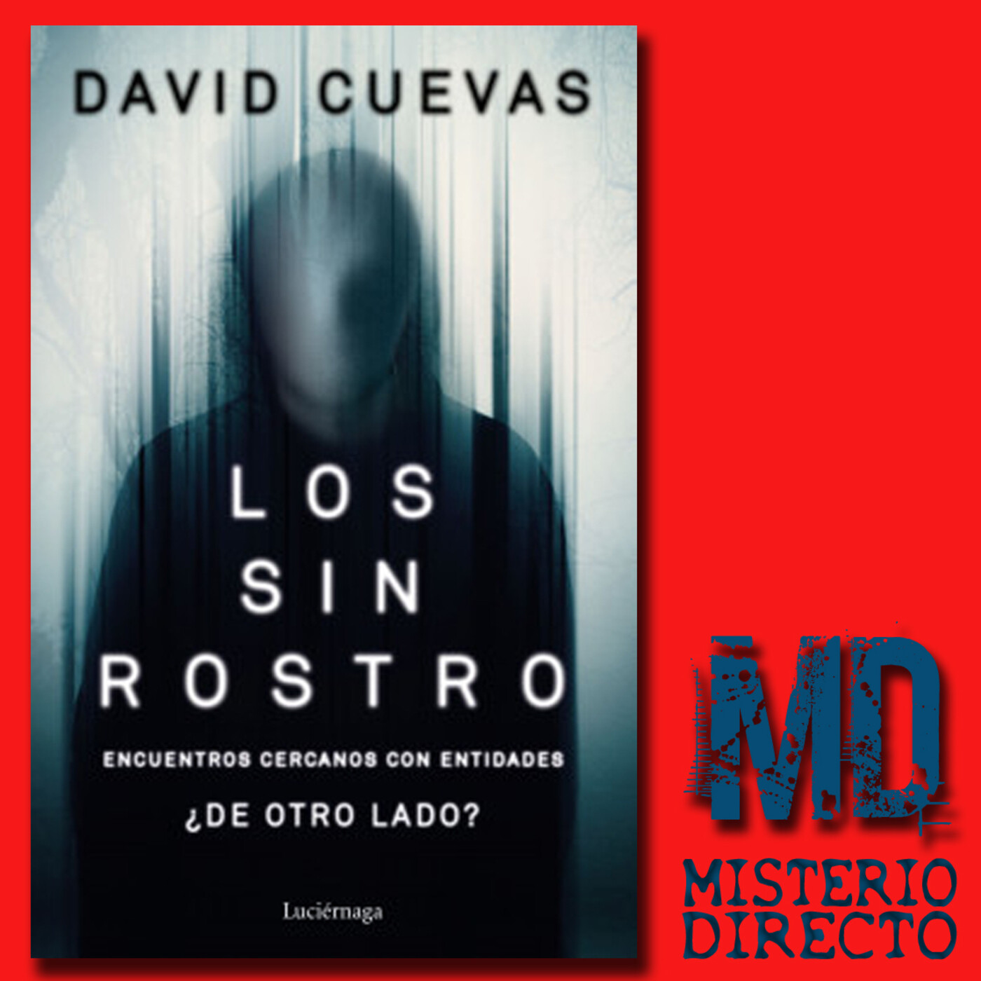 Los Sin Rostro - David Cuevas - EDENEX - Los Sin Rostro - David Cuevas - EDENEX -